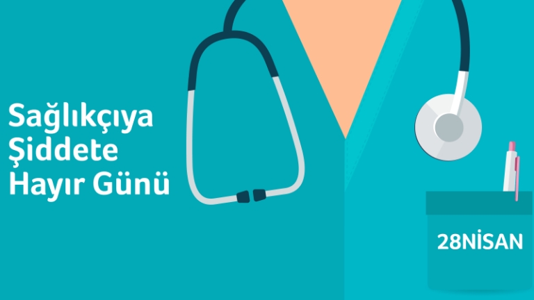 İGÜ SHMYO Öğr. Gör. Mehmet Çitekci 28 Nisan Sağlıkçıya Şiddete Hayır Günü