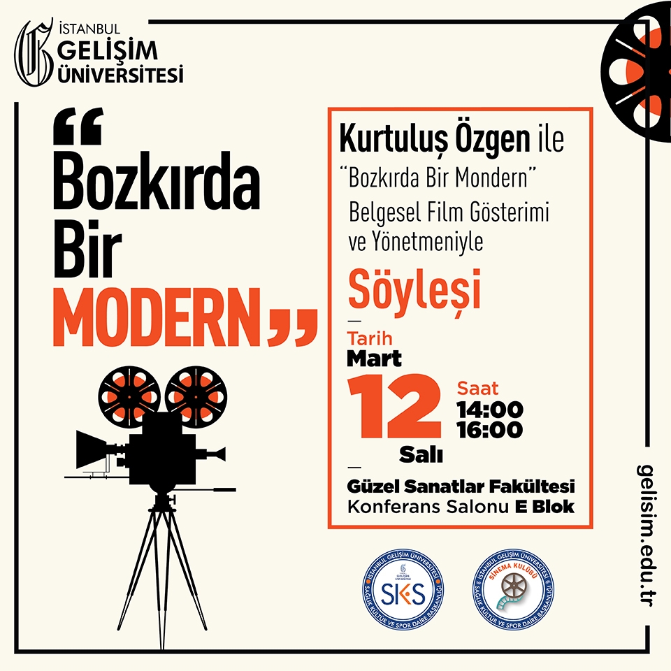 Kurtuluş Özgen ile "Bozkırda Bir Modern" Belgesel Film Gösterimi ve Yönetmeniyle Söyleşi