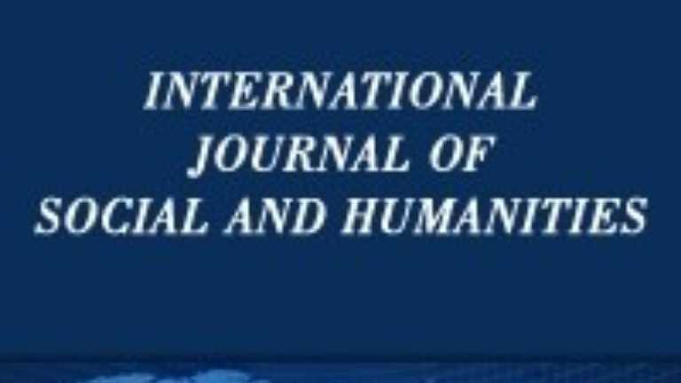 NTERNATIONAL JOURNAL OF SOCIAL AND HUMANITIES SCIENCES