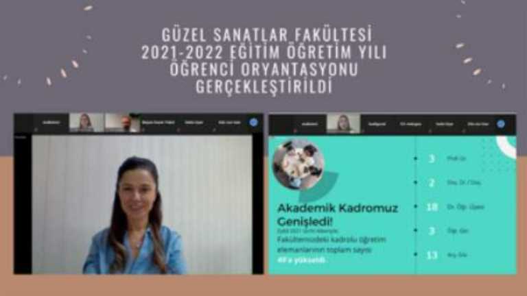 Güzel Sanatlar Fakültesi 2021-2022 Eğitim Öğretim Yılı Oryantasyonu Gerçekleştirildi!