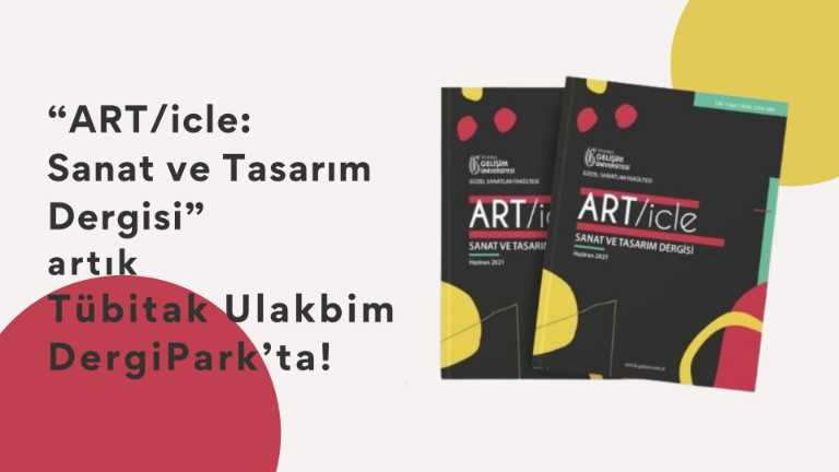 “ART/icle: Sanat ve Tasarım Dergisi” artık Tübitak Ulakbim DergiPark’ta!