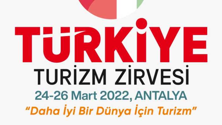 Türkiye Turizm Zirvesi’nin Yeni Tarihi Belli Oldu!