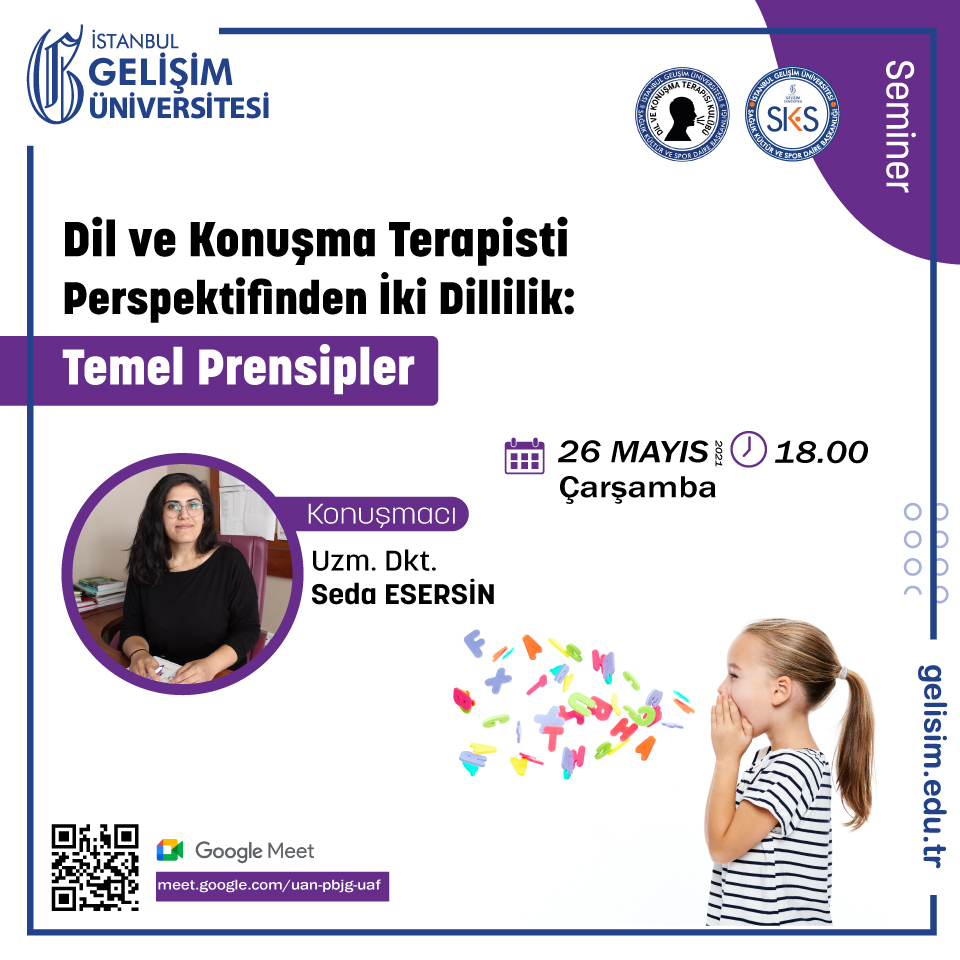 "Dil ve Konuşma Terapisti Perspektifinden İki Dillilik: Temel Prensipler" Semineri