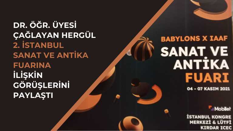 2. İstanbul Sanat ve Antika Fuarı (KVKK Onayı vardır.)