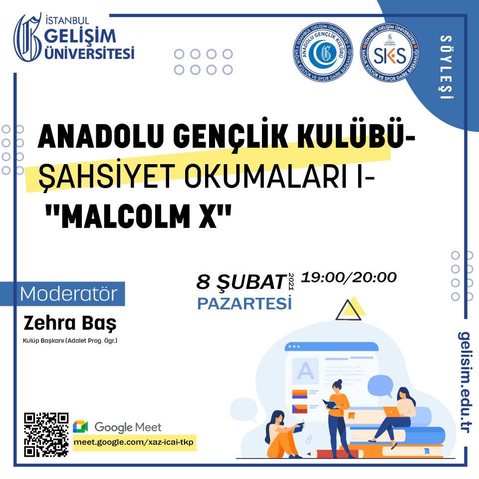 Anadolu Gençlik Kulübü - Şahsiyet Okumaları I - Malcolm X