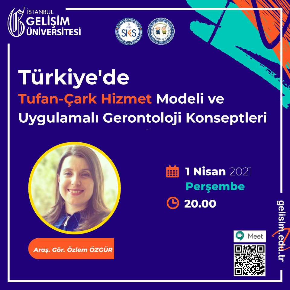 Türkiye'de Tufan-Çark Hizmet Modeli ve Uygulamalı Gerontoloji Konseptleri