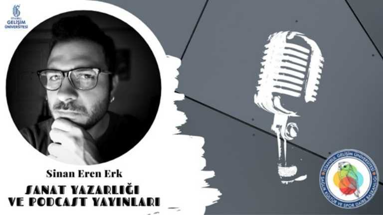 Sanat Yazarlığı ve Podcast Yayınları- Sinan Eren Erk