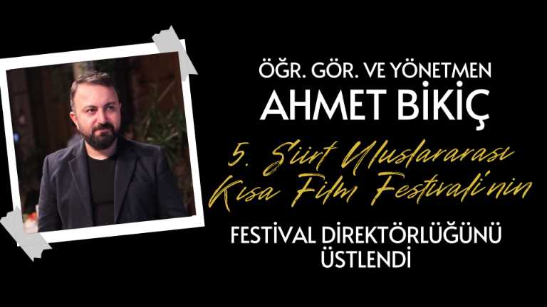 Ahmet Bikiç Film Festivali Haberi (KVKK Onayı vardır)