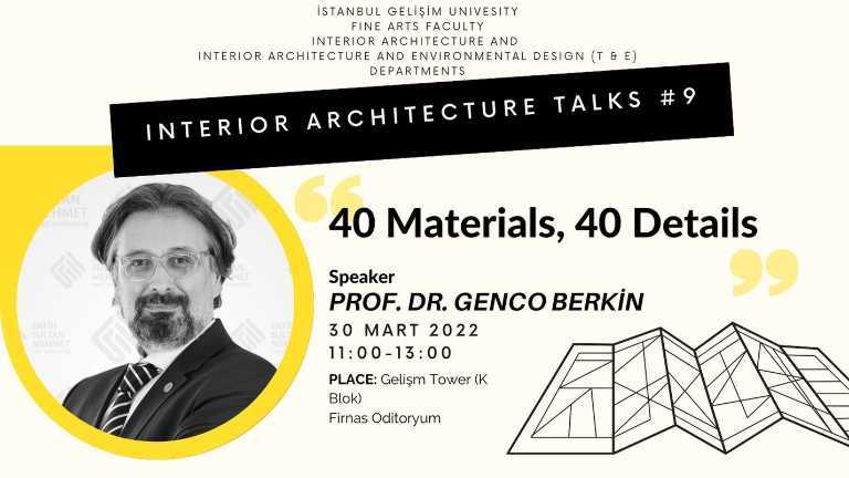 The Ninth Of Interior Architecture Talks Was Held With The Participation of Prof. Dr. 