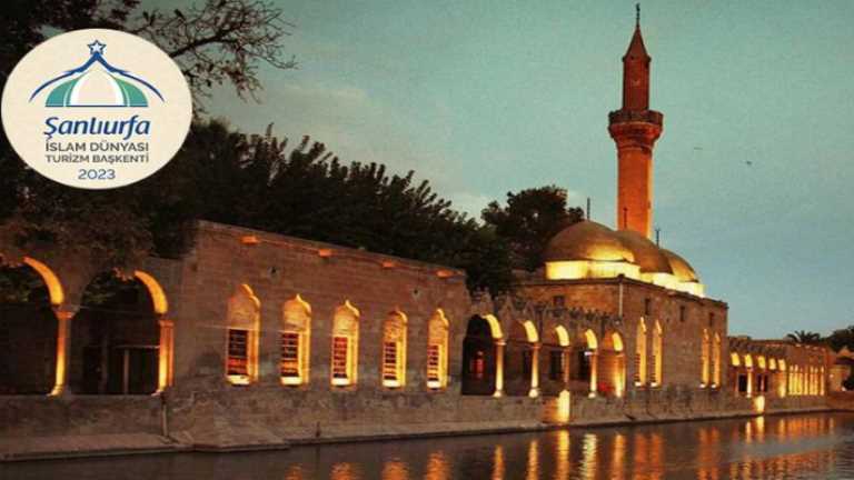Peygamberler şehri Şanlıurfa, İslam ülkelerinin turizm kenti seçildi