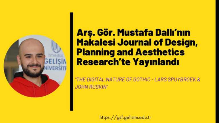 Arş. Gör. Mustafa Dallı’nın Makalesi Journal of Design, Planning and Aesthetics Research’te Yayınlandı
