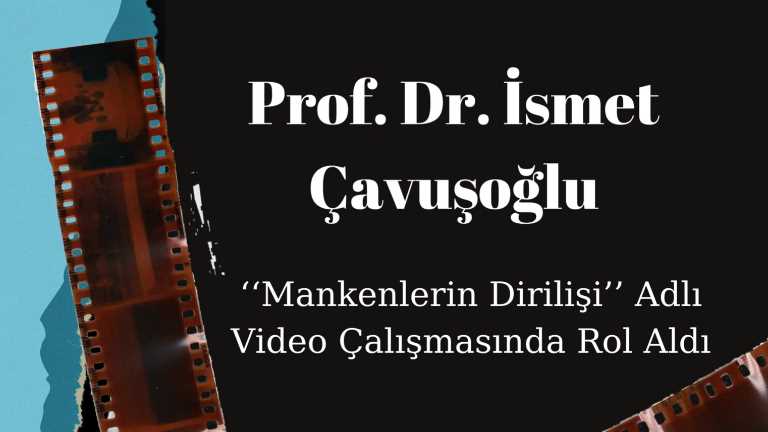 Prof. Dr. İsmet Çavuşoğlu