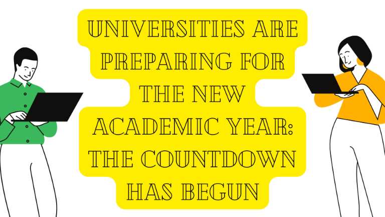 Universities are Preparing for the New Academic Year: The Countdown Has Begun