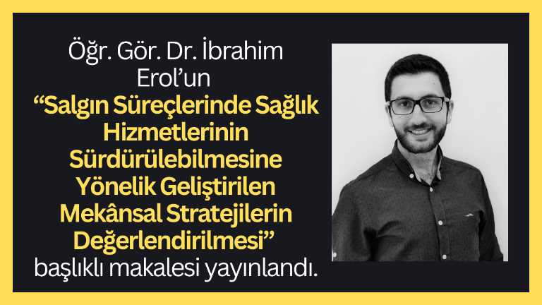 Öğr. Gör. Dr. İbrahim Erol’dan Yeni Yayın!