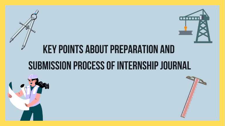 Key Points about Preparation and Submission Process of Internship Journal