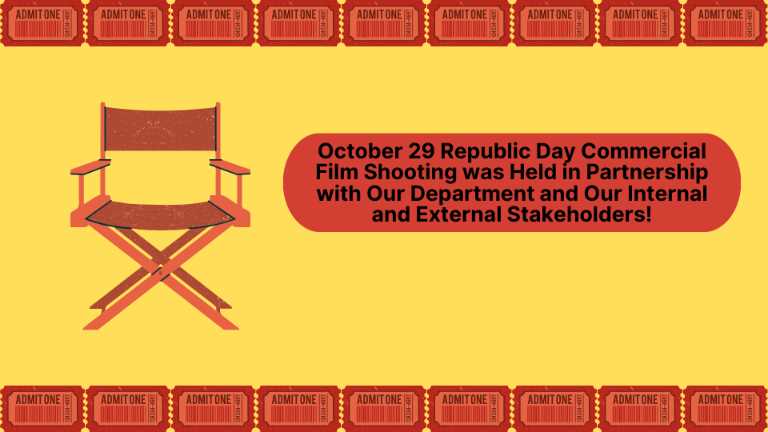 October 29 Republic Day Commercial Film Shooting was Held in Partnership with Our Department and Our Internal and External Stakeholders!