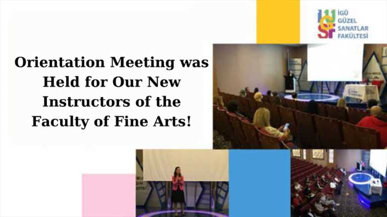 Orientation Meeting was Held for Our New Instructors of the Faculty of Fine Arts!