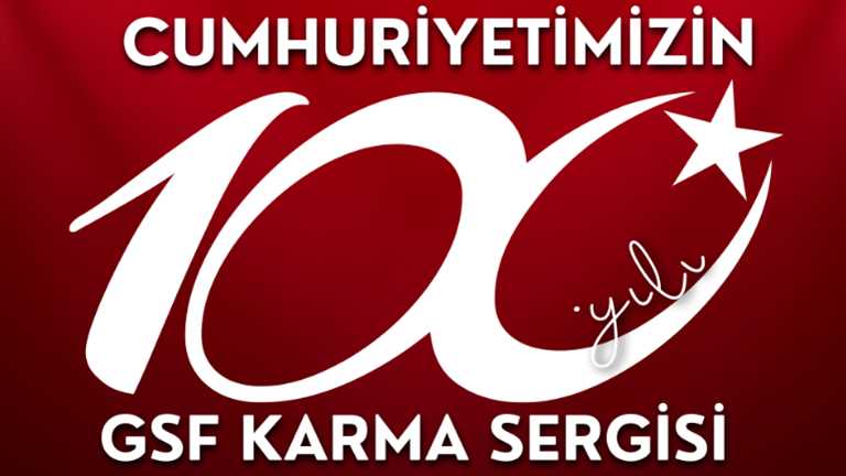 Cumhuriyetimizin 100. Yılı GSF Karma Sergisi Açıldı!