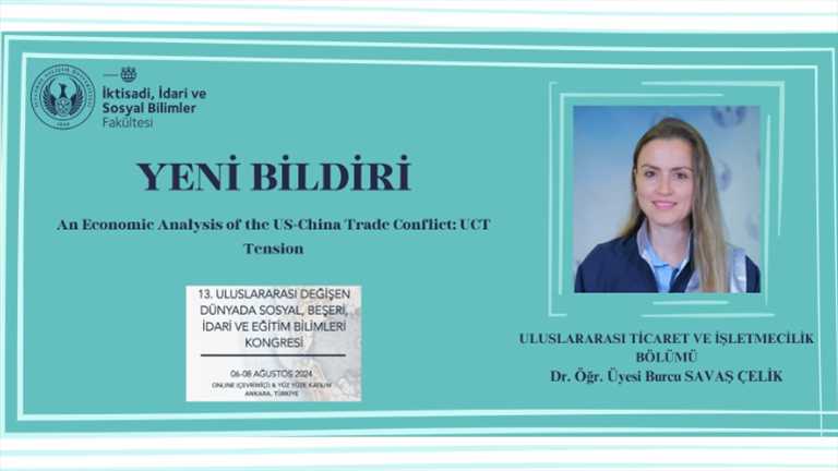 Dr. Öğr. Üyesi Burcu SAVAŞ ÇELİK'ten Yeni Bildiri