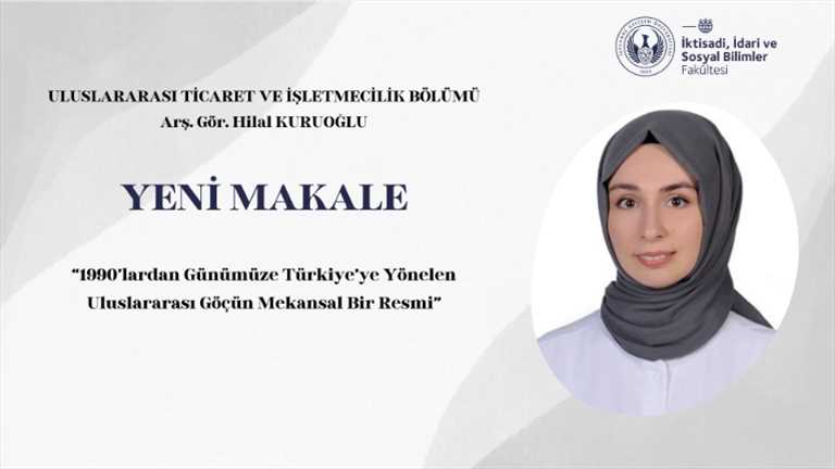 Arş. Gör. Hilal KURUOĞLU’nun makalesi yayımlandı