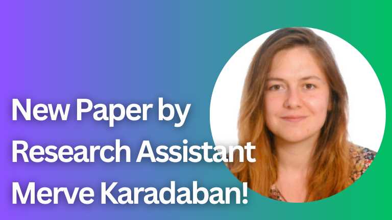New Paper by Research Assistant Merve Karadaban!