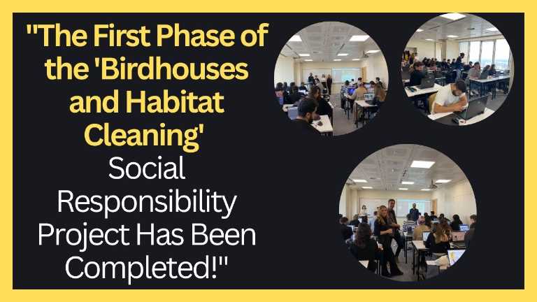 "The First Phase of the 'Birdhouses and Habitat Cleaning' Social Responsibility Project Has Been Completed!"