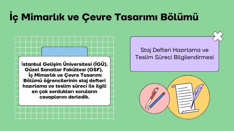 İç Mimarlık ve Çevre Tasarımı Bölümü Öğrencilerinin Staj Defteri Hazırlama ve Teslim Süreci ile İlgili Bilmesi Gerekenler!