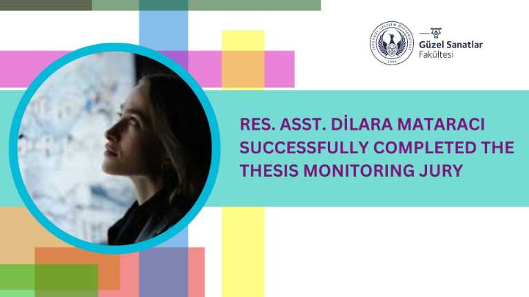 Research Assistant Dilara Mataracı successfully completes thesis examination committee