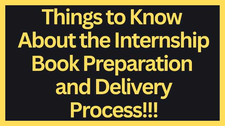 Things to Know About the Internship Book Preparation and Delivery Process!!!