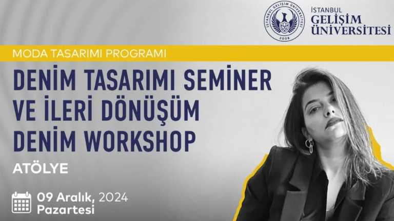 DENİM TASARIM SEMİNERİ VE WORKSHOP