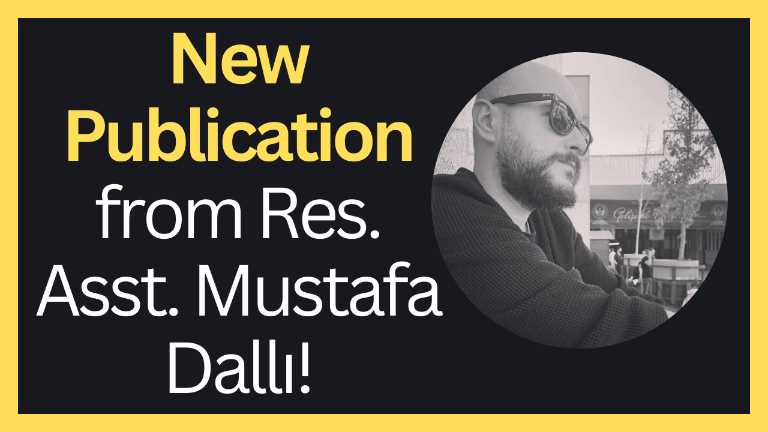 New Publication from Res. Asst. Mustafa Dallı