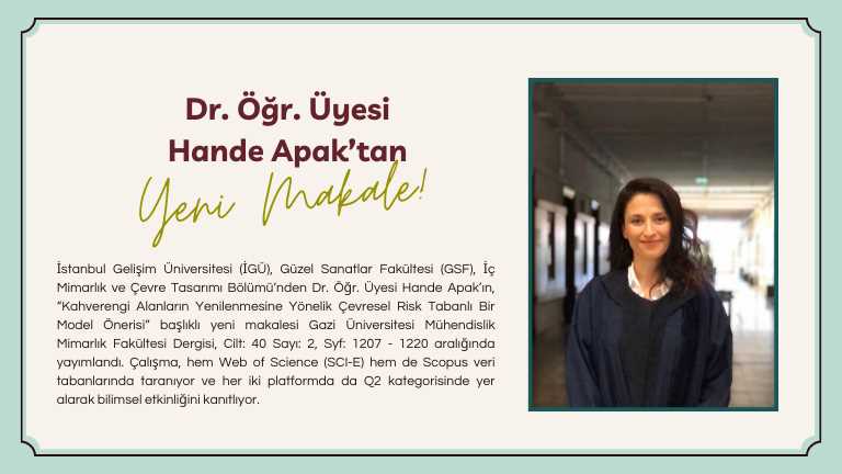 Dr. Öğr. Üyesi Hande Apak’tan Çevresel Risk Tabanlı Rejeneratif Tasarım Modeli: Kahverengi Alanlara Yeni Bir Yaklaşım