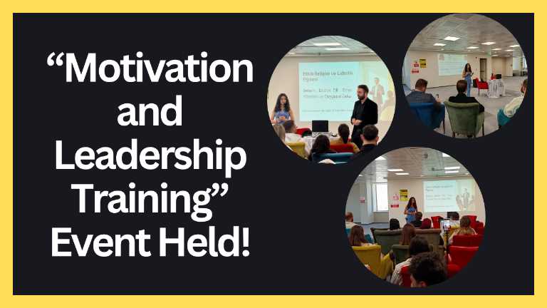 “Motivation and Leadership Training” Event Held!