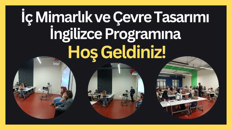 İç Mimarlık ve Çevre Tasarımı Bölümü İngilizce P oryantasyon toplantısı ile yeni öğrencileriyle buluştu!