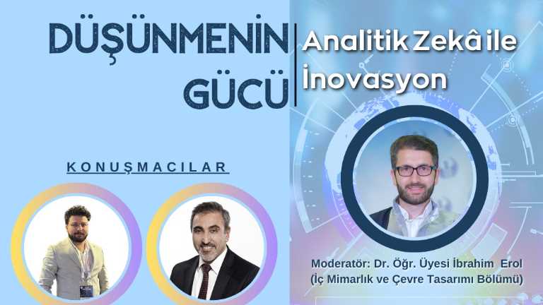 Analitik zekâ ve inovasyon paneli Geleceğin Becerileri Projesi kapsamında gerçekleşti!