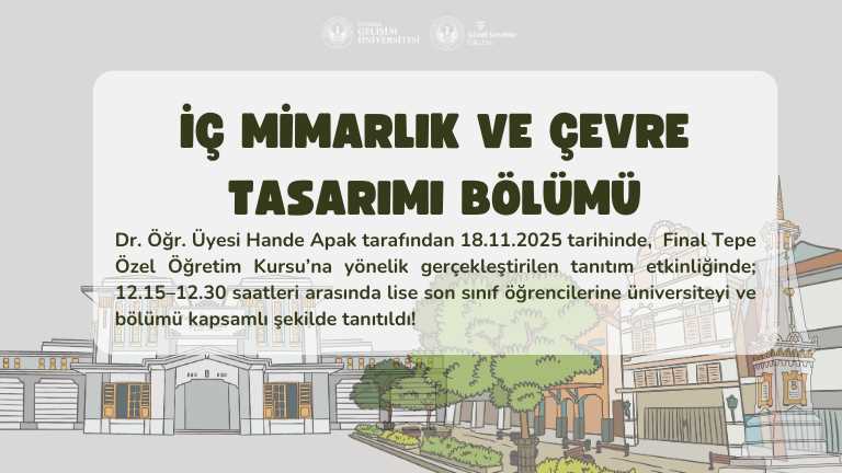 İGÜ İÇ MİMARLIK VE ÇEVRE TASARIMI BÖLÜMÜ, FİNAL TEPE ÖZEL ÖĞRETİM KURSU’NDA TANITIM SUNUMU GERÇEKLEŞTİRDİ!