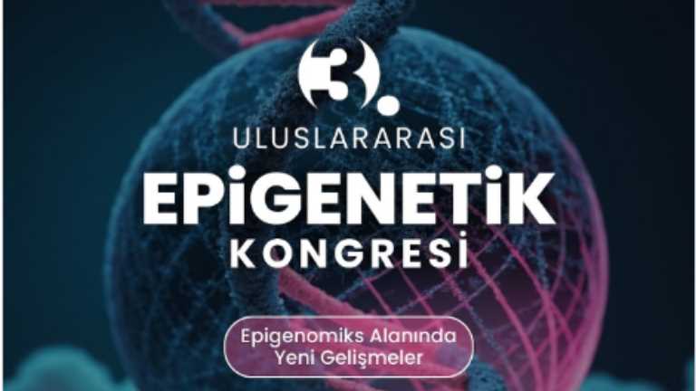 İGÜ FTR Bölüm Başkanı Prof. Dr. Zuhal Kunduracılar, 3. Uluslararası Epigenetik Kongresi’nde “Fizyoterapide Epigenomik Yaklaşım”ı Anlatacak