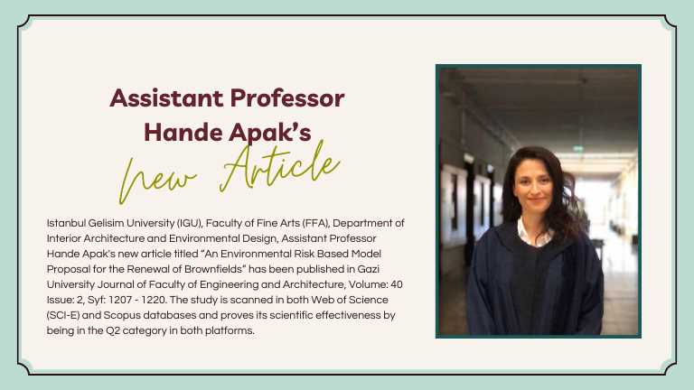 Environmental Risk-Based Regenerative Design Model by Assistant Professor Hande Apak: A New Approach to Brownfields