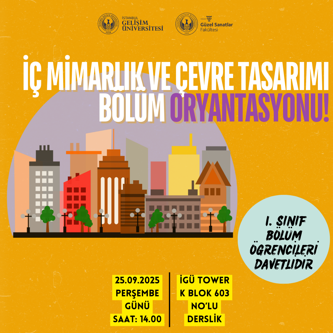 İç Mimarlık ve Çevre Tasarımı Oryantasyonu