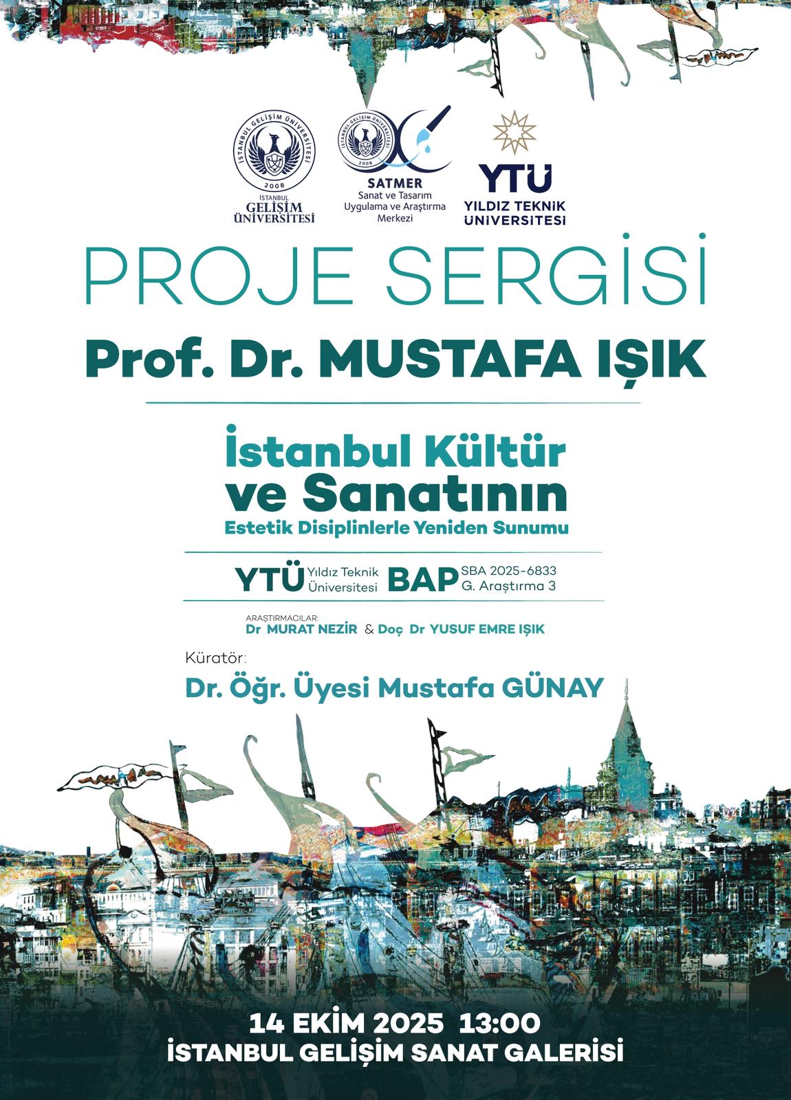 SATMER'den Yeni Sergi: Prof. Dr. Mustafa IŞIK Proje Sergisi 