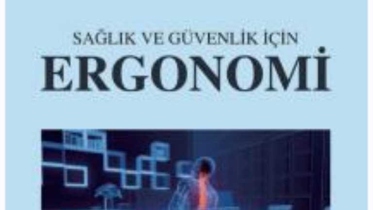 Merkez Müdürümüz Dr. Öğr. Üyesi Esra Yalçın'ın "Sağlık ve Güvenlik İçin Ergonomi" isimli kitabı yayımlandı