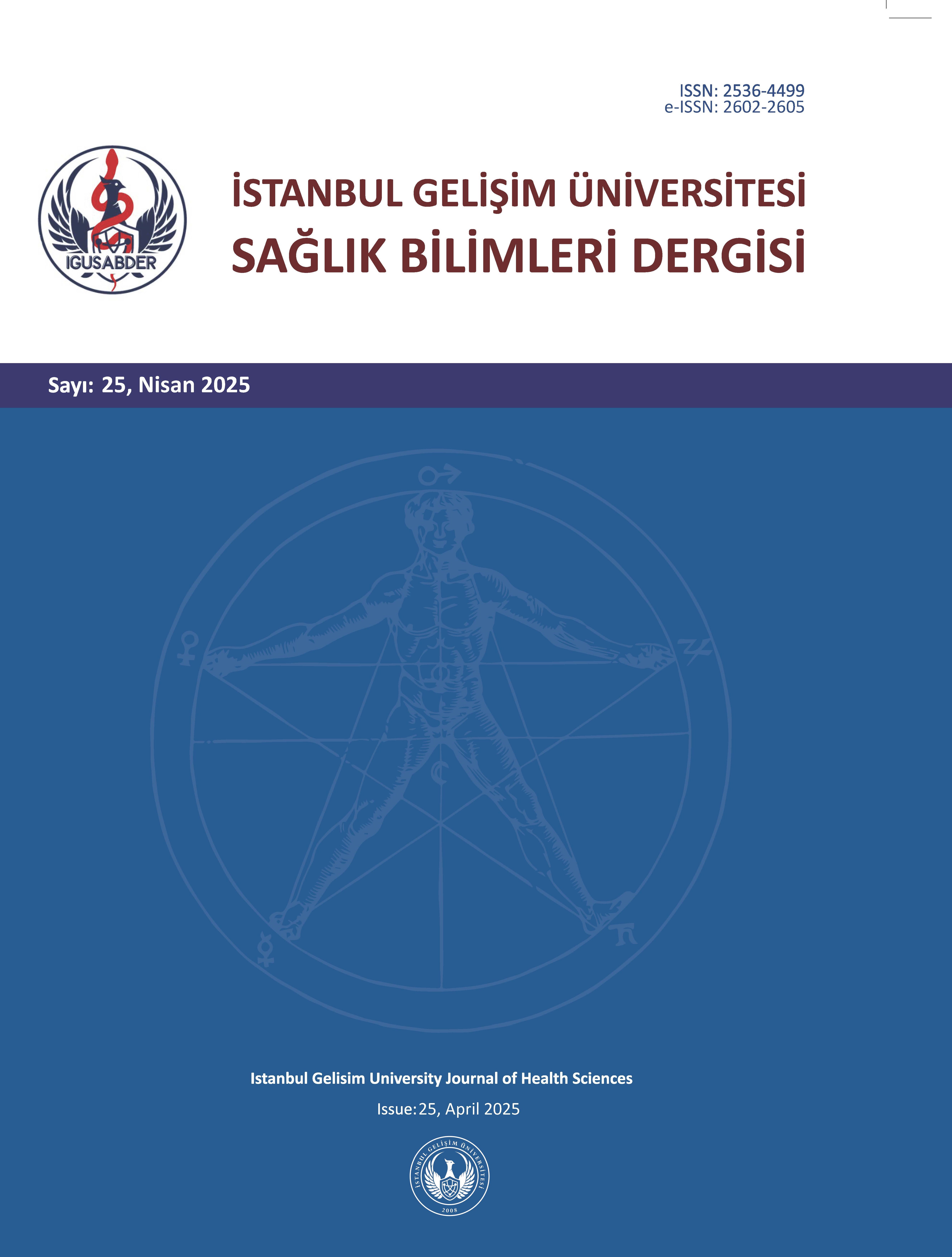 İstanbul Gelişim Üniversitesi Sağlık Bilimleri Dergisi (IGUSABDER) 25. sayısı yayımlandı