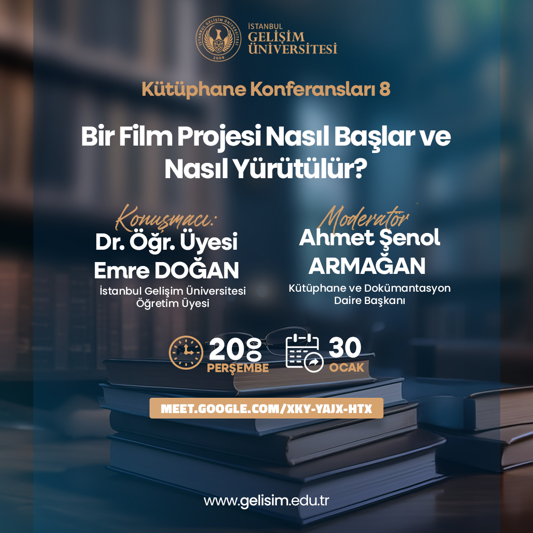 Kütüphane Konferansları 8: Bir Film Projesi Nasıl Başlar ve Nasıl Yürütülür? 