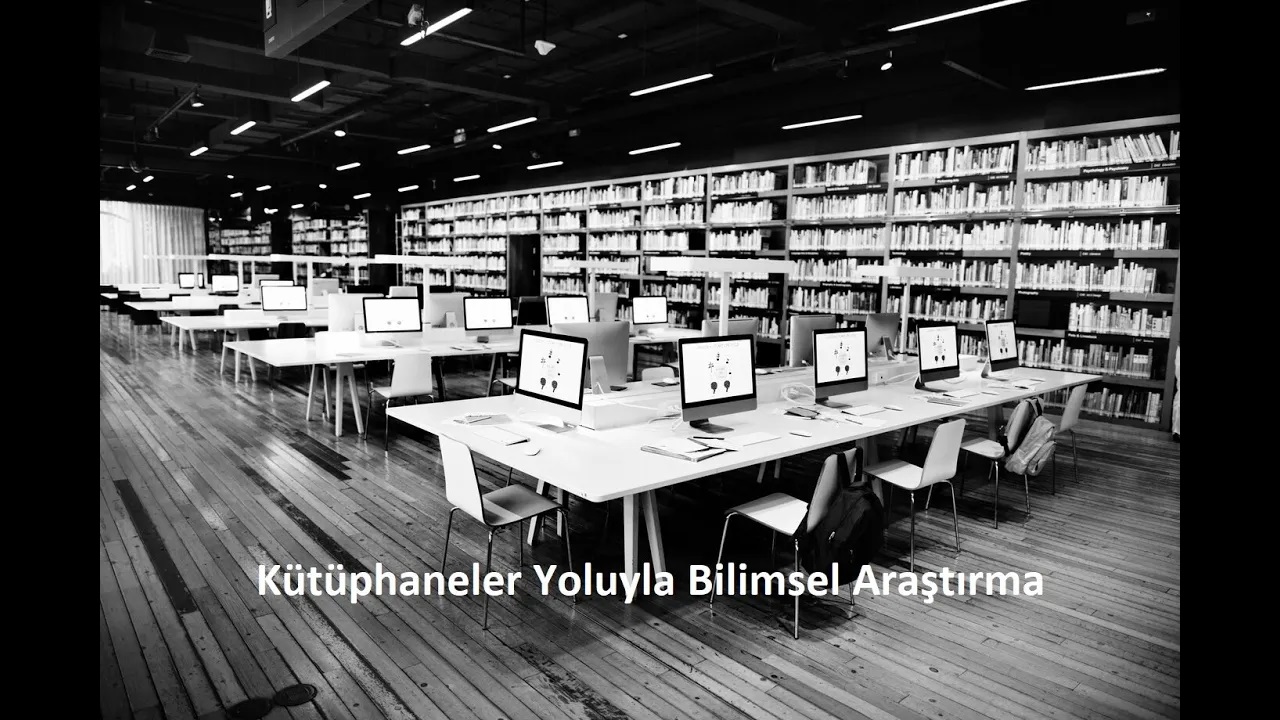 Kütüphaneler Yoluyla Bilimsel Araştırma 