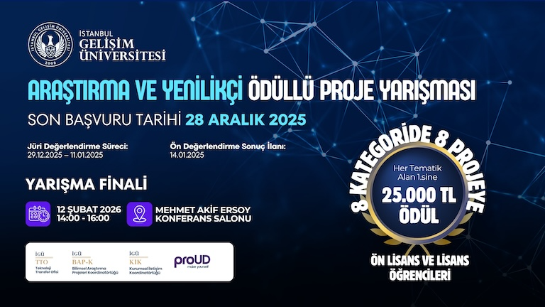 İstanbul Gelişim Üniversitesi Tarafından Düzenlenen Öğrenci Araştırma ve Yenilikçilik Proje Yarışması Başvuruları Başladı