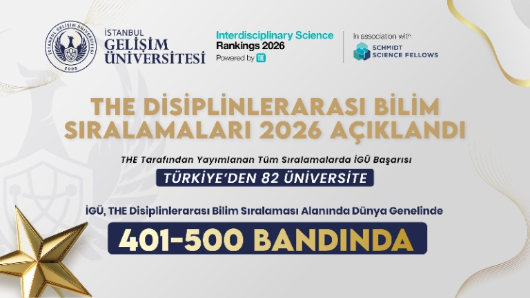 İGÜ, THE Disiplinlerarası Bilim Sıralamaları 2026’da 401–500 Bandında Yer Aldı