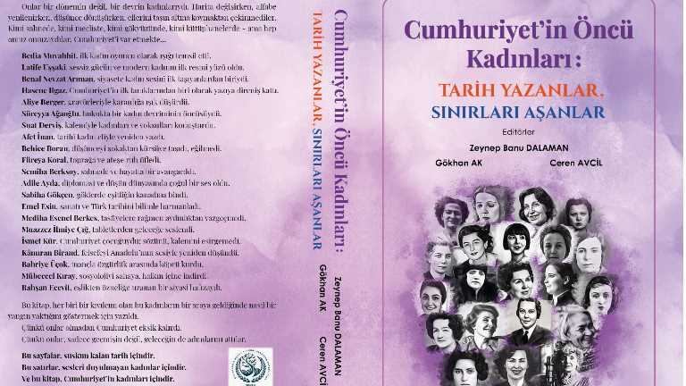 Cumhuriyetin Öncü Kadınları: Tarih Yazanlar, Sınırları Aşanlar 