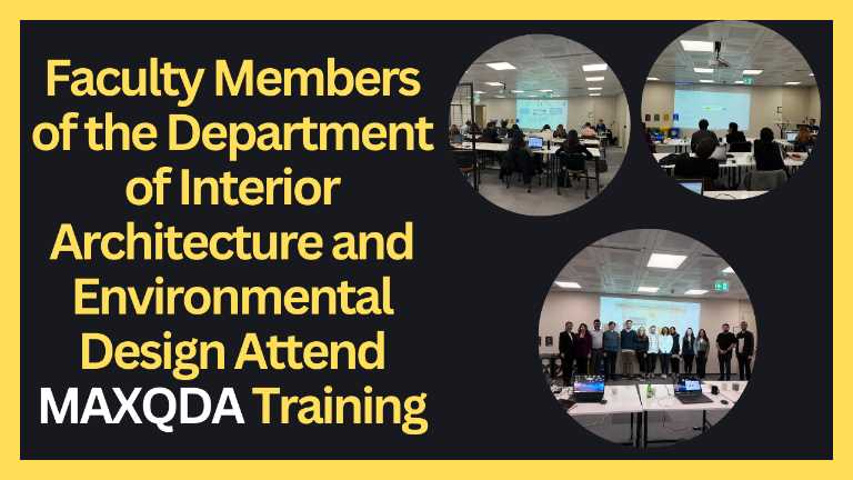 Faculty Members of the Department of Interior Architecture and Environmental Design Attend MAXQDA Training