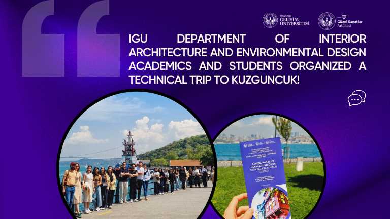 IGU Department of Interior Architecture and Environmental Design academics and students organized a technical trip to Kuzguncuk!