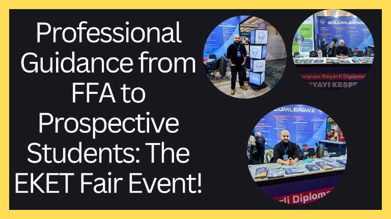 Professional Guidance from FFA to Prospective Students: The EKET Fair Event!